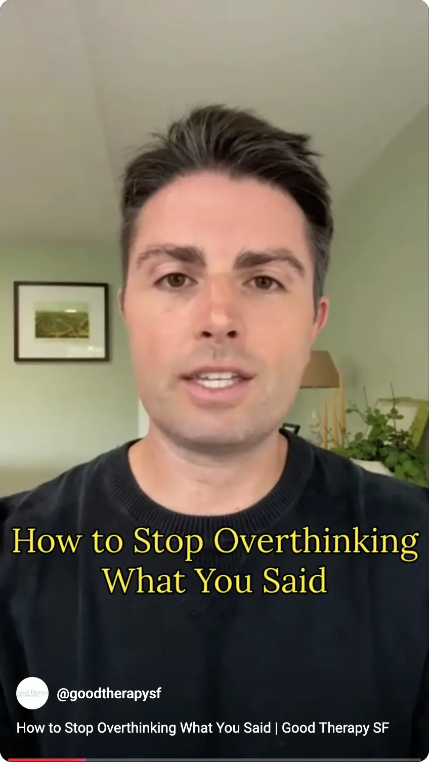 How to Stop Overthinking What You Said
